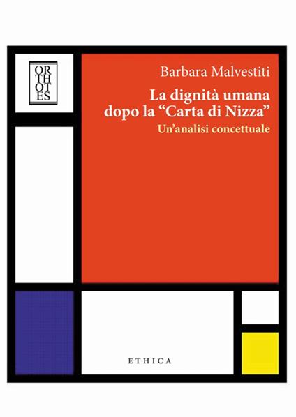 La dignità umana dopo la «carta di Nizza». Un'analisi concettuale - Barbara Malvestiti - copertina