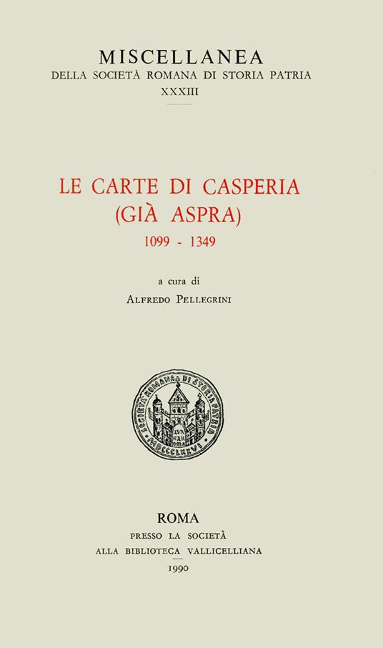 Le carte di Casperia (già Aspra) 1099-1349 - copertina