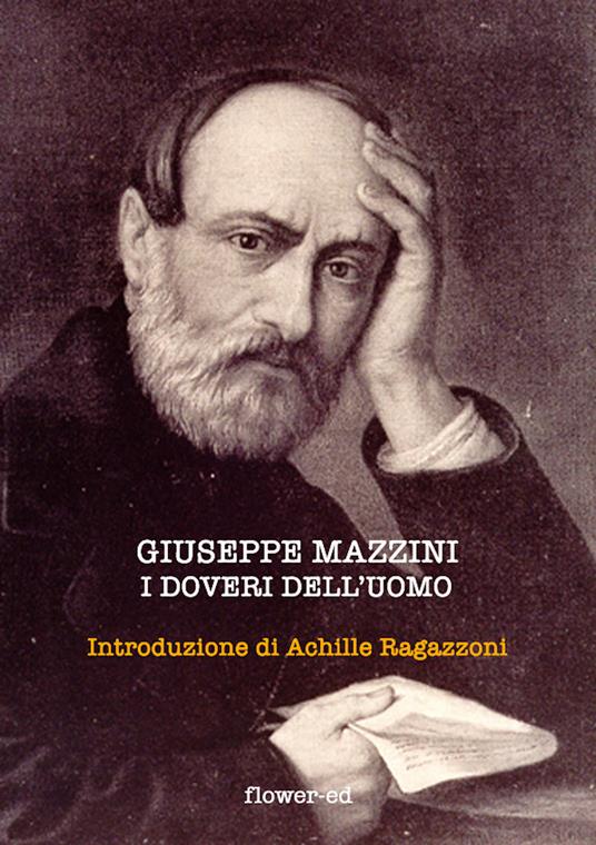 Dei doveri dell'uomo - Giuseppe Mazzini,Achille Ragazzoni - ebook