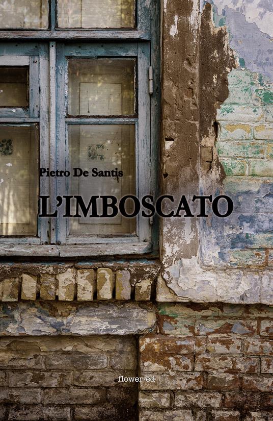 L' imboscato - Pietro De Santis - ebook