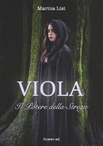 Viola. Il potere della strega