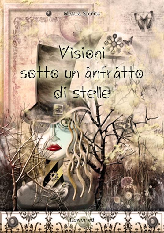 Visioni sotto un anfratto di stelle - Mattia Spirito - ebook