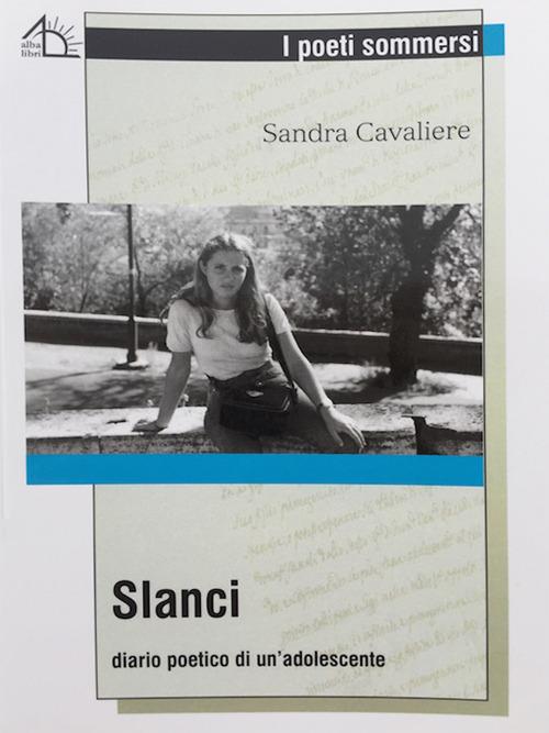 Slanci. Diario poetico di un'adoloscente - Sandra Cavaliere - copertina