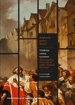 Vindiciae contra tyrannos. Il potere legittimo del principe sul popolo e del popolo sul principe