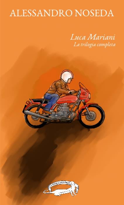La trilogia di Luca Mariani - Alessandro Noseda - copertina