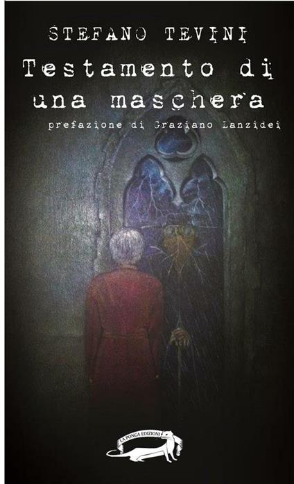 Testamento di una maschera - Stefano Tevini - ebook