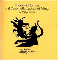 Sherlock Holmes e la Lacca dei Ming - Walter Schyte - copertina