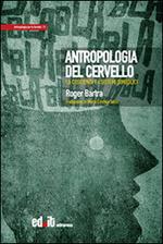 Antropologia del cervello. La coscienza e i sistemi simbolici