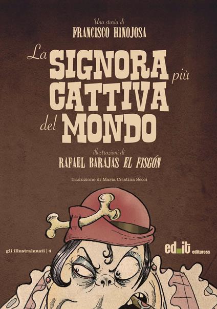 La signora più cattiva del mondo - Francisco Hinojosa - copertina