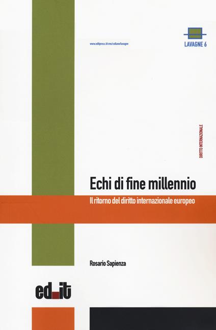 Echi di fine millennio. Il ritorno del diritto internazionale europeo - Rosario Sapienza - copertina