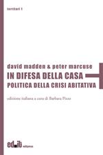 In difesa della casa. Politica della crisi abitativa