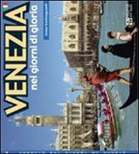 Venezia nei giorni di gloria - Irene Stellingwerff - copertina