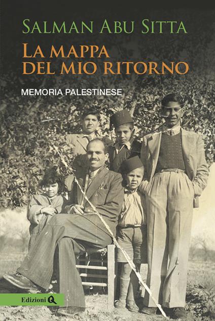 La mappa del mio ritorno. Memoria palestinese - Salman Abu Sitta - copertina