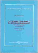 L' itinerario biografico di Gregorio Barbarigo dal contesto familiare all'episcopato. Lettere ai familiari (1655-1657)