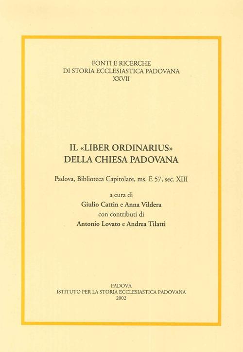 Il «liber ordinarius» della Chiesa padovana. Padova, biblioteca capitolare, ms. E 57, sec. XIII - copertina