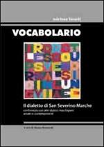 Vocabolario. Il dialetto di San Severino Marche