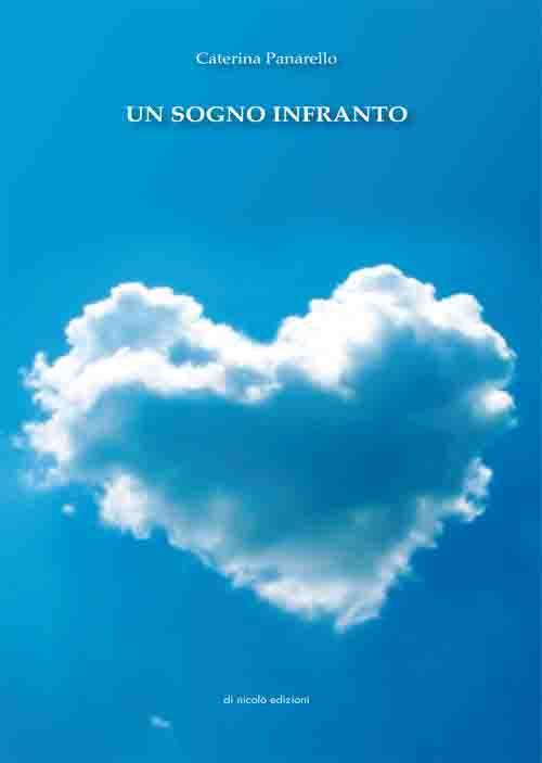 Un sogno infranto - Caterina Panarello - copertina