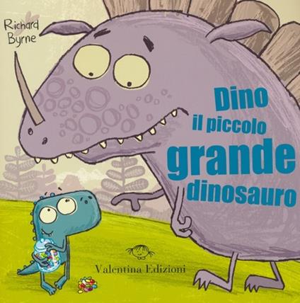 Dino il piccolo grande dinosauro - Richard Byrne - copertina