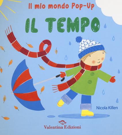 Il tempo. Il mio mondo pop-up - Nicola Killen - copertina