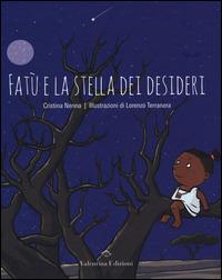 Fatù e la stella dei desideri - Cristina Nenna,Lorenzo Terranera - copertina