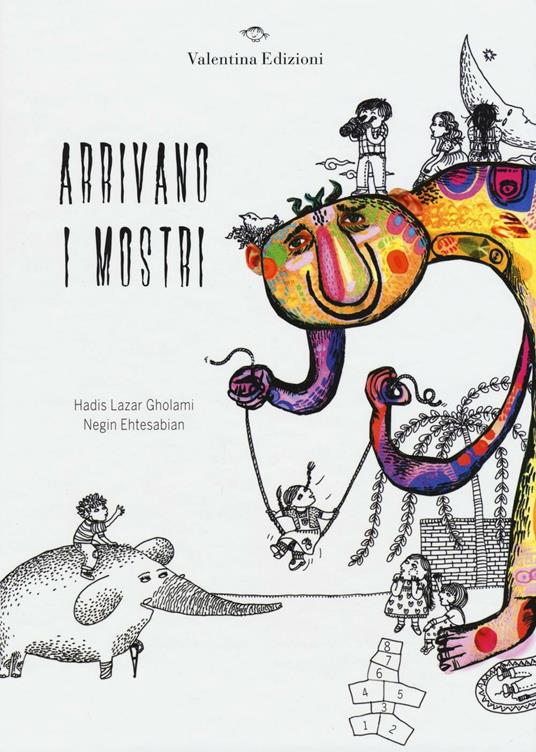 Arrivano i mostri - Hadis L. Gholami,Negin Ehtesabian - copertina