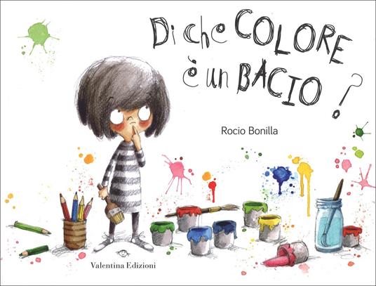 Di che colore è un bacio - Rocio Bonilla