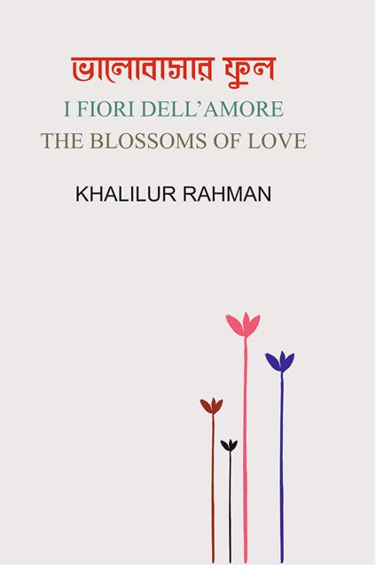 I fiori dell'amore - Khalilur Rahman - copertina