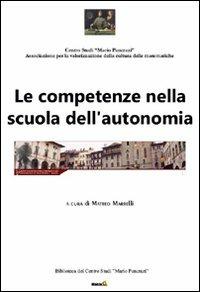 Le competenze nella scuola dell'autonomia. Atti del Convegno (Arezzo, 30 settembre 2011) - copertina