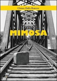 Mimosa - Chiara Dalla Baratta - copertina