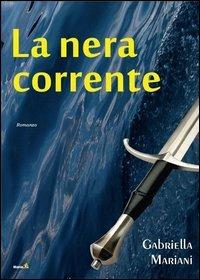 La nera corrente - Gabriella Mariani - copertina