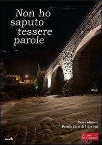 Non ho saputo tessere parole - copertina