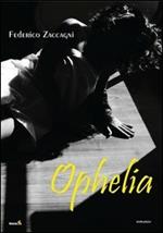 Ophelia. Vol. 1