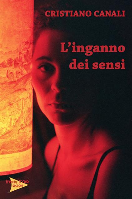 L' inganno dei sensi - Cristiano Canali - copertina