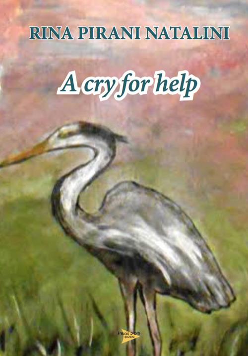 A cry for help - Rina Pirani Natalini - copertina