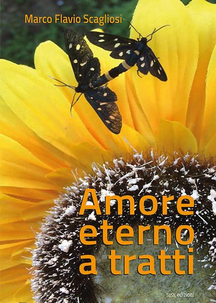 Amore eterno a tratti - Marco Flavio Scagliosi - copertina