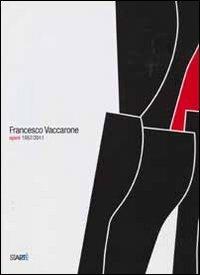 Francesco Vaccarone. Opere 1957-2011. Ediz. illustrata - copertina