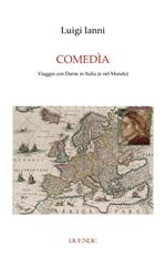 Comedìa. Viaggio con Dante in Italia (e nel mondo)