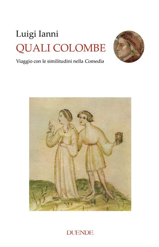 Quali colombe. Viaggio con le similitudini nella Comedìa - Luigi Ianni - copertina