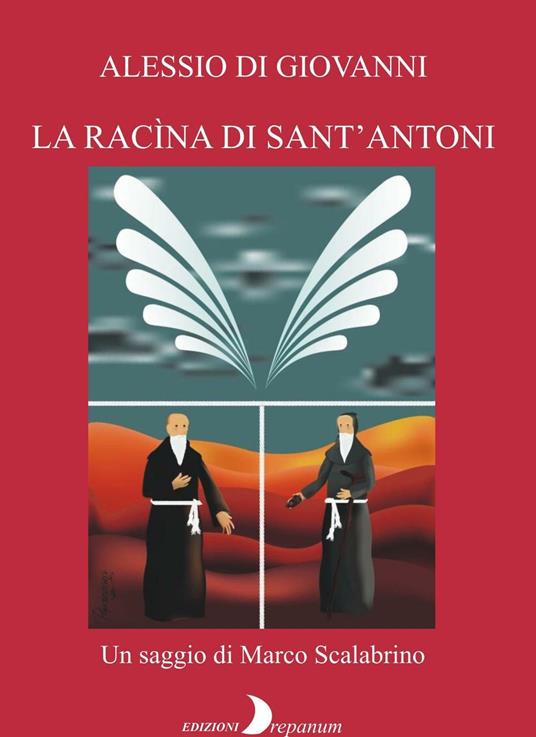 Alessio Di Giovanni. La racìna di sant'Antoni - Marco Scalabrino - copertina