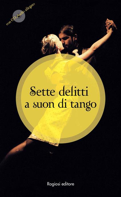 Sette delitti a suon di tango. Con CD Audio - copertina