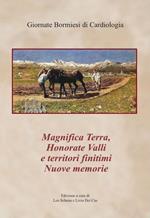 Magnifica terra, honorato valli e territori finitimi. Nuove memorie