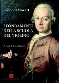 I fondamenti della scuola del violino - Leopold Mozart - copertina