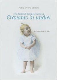 Eravamo in undici - Paola Piera Ermini - copertina