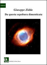 Da questa sepoltura dimenticata - Giuseppe Zidda - copertina