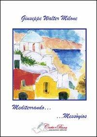 Mediterrando... Messòyios - Giuseppe W. Milone - copertina