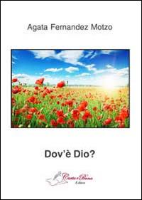 Dov'è Dio? - Agata Fernandez Motzo - copertina