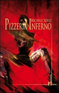 Pizzeria inferno - Michele Serio - copertina