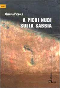 A piedi nudi sulla sabbia - Olimpia Piccolo - copertina