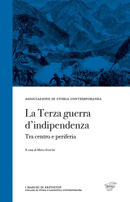 La terza guerra d'indipendenza. Tra centro e periferia - copertina