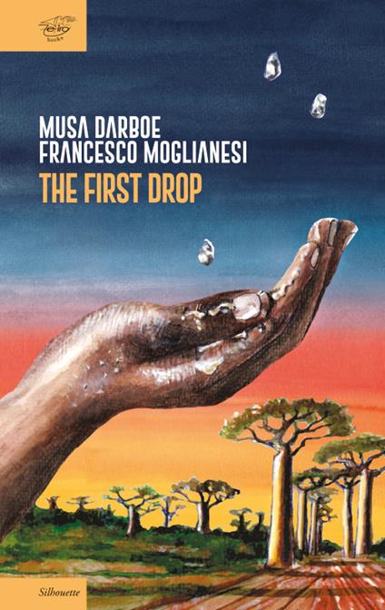 The first drop - Musa Darboe,Francesco Moglianesi - copertina
